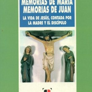 Memorias de María, memorias de Juan.