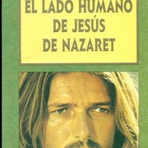 El lado humano de Jesús de Nazaret