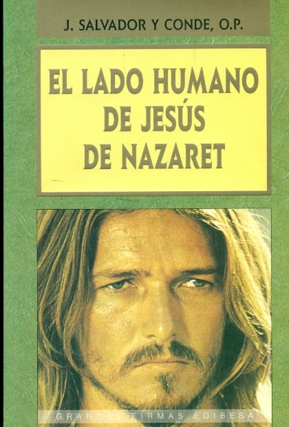 El lado humano de Jesús de Nazaret